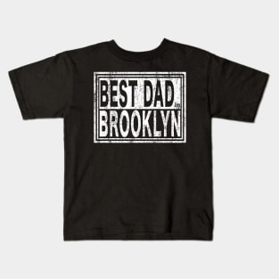 Best Dad in Brooklyn Vintage Father's Day Kids T-Shirt